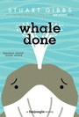 Cover: Whale Done - Simon & Schuster Books for Young Readers