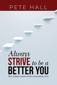 Enlarge image Cover: Always Strive to be a Better You - Authors Place Press