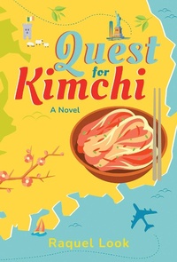 Enlarge image Cover: Quest for Kimchi - Post Hill Press