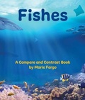 Cover: Fishes: A Compare and Contrast Book - Arbordale Publishing, LLC