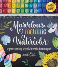 Abbildung von: Marvelous Metallic Watercolor - Page Street Publishing Co.