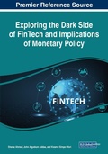 Cover: Exploring the Dark Side of FinTech and Implications of Monetary Policy - Business Science Reference