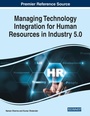 Cover: Managing Technology Integration for Human Resources in Industry 5.0 - Business Science Reference
