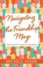 Cover: Navigating the Friendship Maze - Hendrickson Publishers