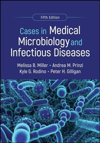 Abbildung von: Cases in Medical Microbiology and Infectious Diseases - Wiley