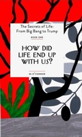 Cover: How Did Life End Up With Us? - Otium Press
