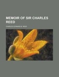 Cover: Memoir of Sir Charles Reed - Rarebooksclub.com