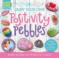 Cover: Paint Your Own Positivity Pebbles - Two Windmills Limited