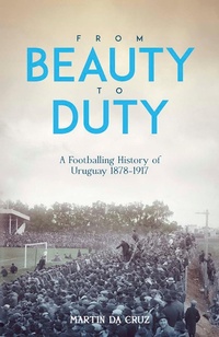 Abbildung von: From Beauty to Duty - Pitch Publishing Ltd