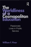 Cover: The Worldliness of a Cosmopolitan Education - Routledge