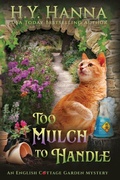 Cover: Too Mulch to Handle (Large Print) - H.Y. Hanna