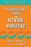 Cover: The Consistency Chain for Network Marketing - Andrea Waltz