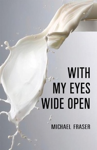 Enlarge image Cover: With My Eyes Wide Open - Exile Editions