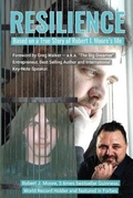 Cover: Resilience - Based on a True Story of Robert J. Moore - Ardith Publishing