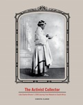 Cover: The Activist Collector - Rutgers University Press