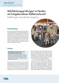 Cover: Milchleistungspr&uuml;fung in Herden mit kuhgebundener K&auml;lberaufzucht - Forschungsinstitut f&uuml;r biologischen Landbau FIBL