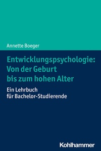 Abbildung von: Entwicklungspsychologie: Von der Geburt bis zum hohen Alter - Kohlhammer