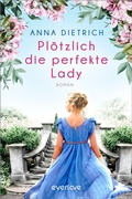 Cover: Pl&ouml;tzlich die perfekte Lady - Piper
