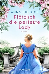 Abbildung von: Plötzlich die perfekte Lady - Piper