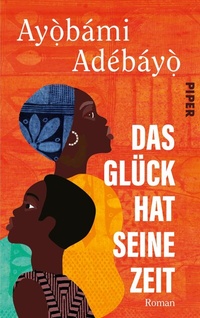 Abbildung von: Das Glück hat seine Zeit - Piper