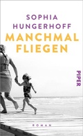 Cover: Manchmal fliegen - Piper