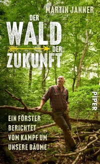 Abbildung von: Der Wald der Zukunft - Piper