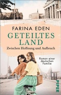 Cover: Geteiltes Land - Zwischen Hoffnung und Aufbruch - Piper