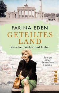 Abbildung von: Geteiltes Land - Zwischen Verlust und Liebe - Piper