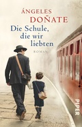 Cover: Die Schule, die wir liebten - Piper