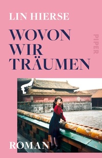 Abbildung von: Wovon wir träumen - Piper