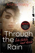 Cover: Through the Rain - Ich f&uuml;hle nur dich - Wattpad@Piper