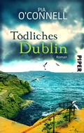 Cover: T&ouml;dliches Dublin - between pages by Piper