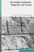 Cover: Der heilige Methodius, Bulgarien und Europa - Brill Deutschland