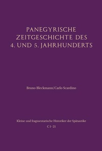Bild: Panegyrische Zeitgeschichte des 4. und 5. Jahrhunderts - Brill Deutschland GmbH
