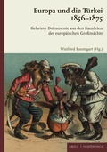 Cover: Europa und die T&uuml;rkei 1856-1875 - Brill Deutschland GmbH