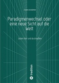 Cover: Paradigmenwechsel oder eine neue Sicht auf die Welt - tredition