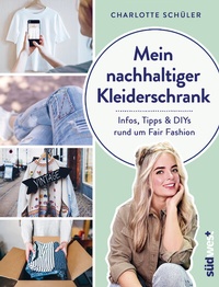 Abbildung von: Mein nachhaltiger Kleiderschrank - Südwest Verlag