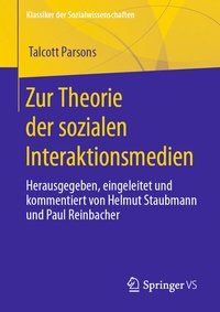 Abbildung von: Zur Theorie der sozialen Interaktionsmedien - Springer VS