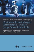 Cover: Positionen.Entwicklungen.Erfahrungen - 10 Jahre Junge Opern Rhein-Ruhr - J.B. Metzler