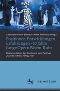 Cover: Positionen.Entwicklungen.Erfahrungen - 10 Jahre Junge Opern Rhein-Ruhr - J.B. Metzler