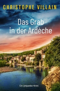Enlarge image Cover: Das Grab in der Ardèche - via tolino media