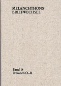 Cover: Melanchthons Briefwechsel / Regesten (mit Registern). Band 14: Personen O-R - frommann-holzboog