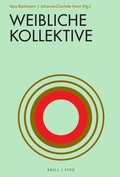 Cover: Weibliche Kollektive - Brill Deutschland