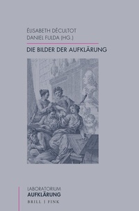 Abbildung von: Die Bilder der Aufklärung - Brill | Fink