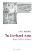 Cover: The Distributed Image - Brill Deutschland