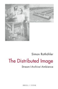 Enlarge image Cover: The Distributed Image - Brill Deutschland