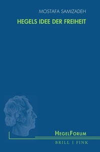 Abbildung von: Hegels Idee der Freiheit - Brill | Fink