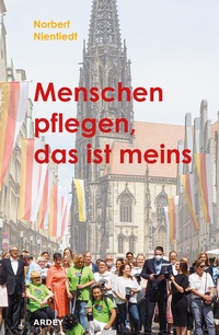 Abbildung von: Menschen pflegen, das ist meins - Ardey-Verlag