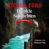 Abbildung von: Dunkle Schluchten (Alpen-Krimis 14) - OSTERWOLDaudio