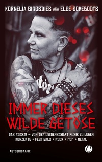 Abbildung von: Immer dieses wilde Getöse. Das rockt! Von der Leidenschaft Musik zu leben - CharlesVerlag
